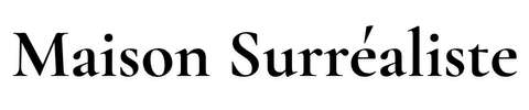 Maison Surréaliste